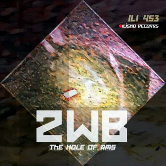 The Hole of Ams by 2WB