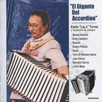 El Gigante del Accordion by Eddie Lalo Torres