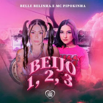 Beijo 1, 2, 3 by BELLE BELINHA