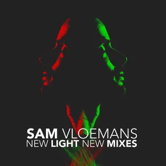 New Light New Remixes by Sam Vloemans