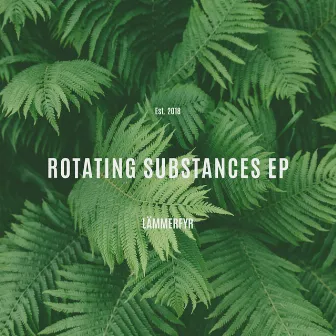 Rotating Substances by LÄMMERFYR