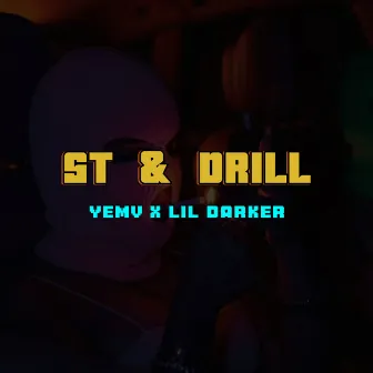 St & Drill by Lil Darker