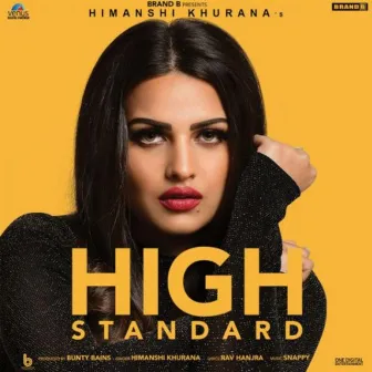 HIGH STANDARD by Himanshi Khurana