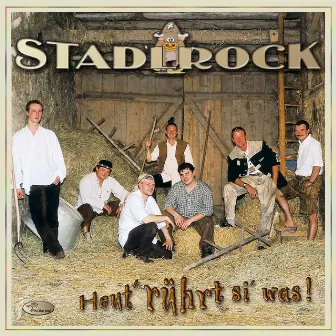 Heut' rührt si' was by Stadlrock