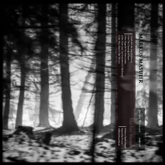 Ancient Woodland EP by Markus Masuhr