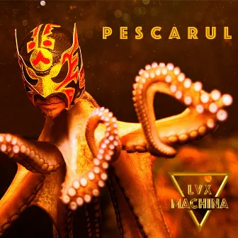 PESCARUL by LVX MACHINA