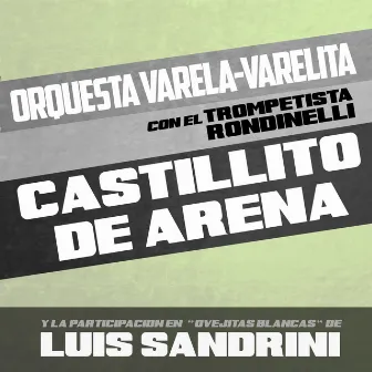 Castillito de Arena by Orquesta Varela-Varelita