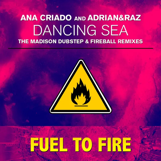 Dancing Sea (The Madison Dubstep & Fireball Remixes)