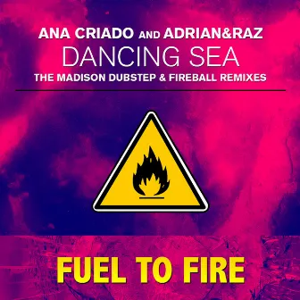 Dancing Sea (The Madison Dubstep & Fireball Remixes) by Adrian&Raz