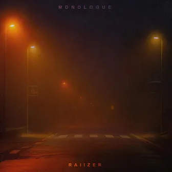 Monologue by Raiizer