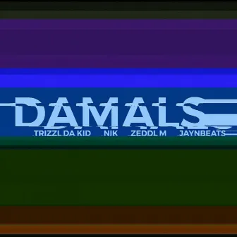 Damals by triZzl da kid