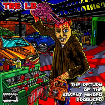 The Return of the Absent Minded Producer by Tre LB