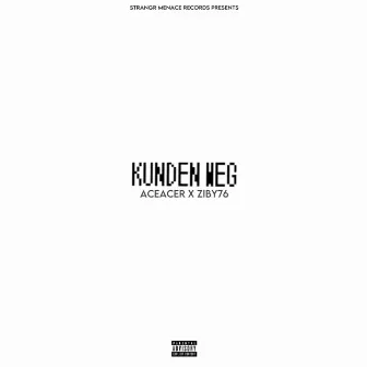 KUNDEN WEG by AceAcer