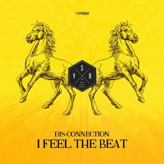 I Feel the Beat by Disconnection