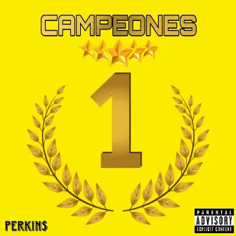 Campeones by Perkin$