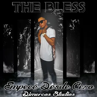 Empeze Desde Cero by The Bless