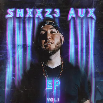 Aux, Vol. 1 by Snxxz3