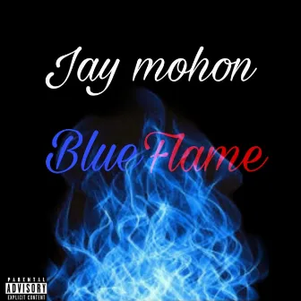 Blue flame by Jay mohon