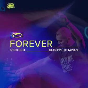 A State Of Trance FOREVER Spotlight: Giuseppe Ottaviani by Giuseppe Ottaviani