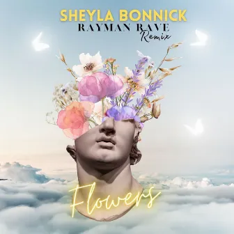 Flowers (Rayman Rave Remix) by Sheyla Bonnick