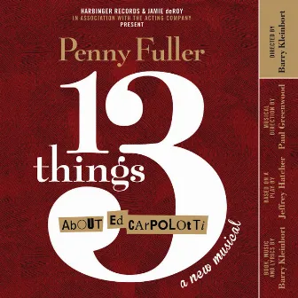 13 Things About Ed Carpolotti by Penny Fuller