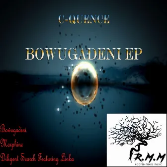 Bowugadeni EP by C-Quence