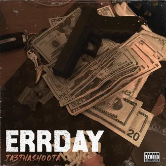 Errday by Ta3thashootaa