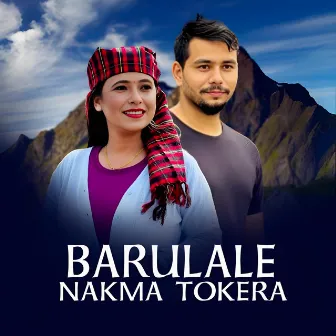 Barulale Nakma Tokera by Nabaraj Kc