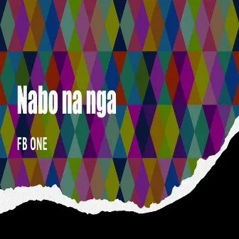 Nabo Na Nga by FB One