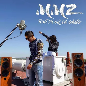 Tout pour le gang by MMZ