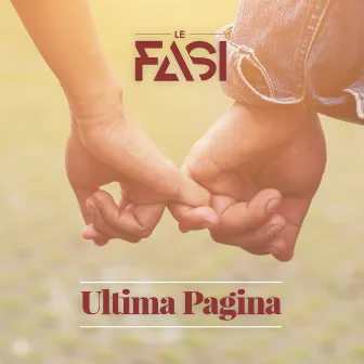 Ultima pagina by Le Fasi