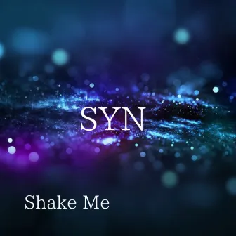 Shake Me by Syn