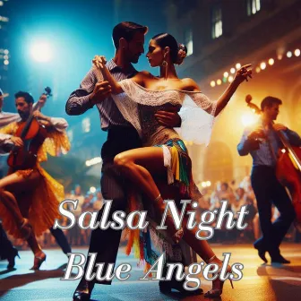 Salsa Night by Blue Angels