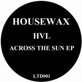 Across The Sun by HVL