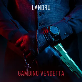 Gambino Vendetta by Landru