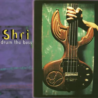 Drum the Bass by Shri