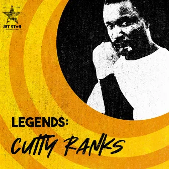 Reggae Legends: Cutty Ranks by Cutty Ranks