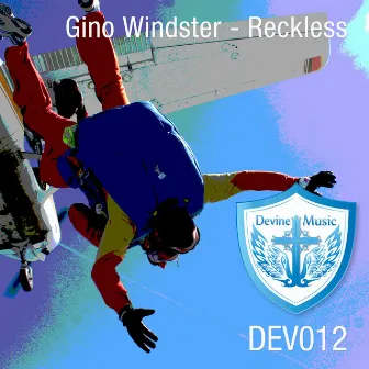 Reckless by Gino Windster