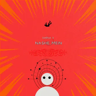 Nashe Mein by DorsaX