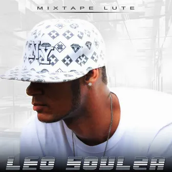 Mixtape Lute by Leo Soulza