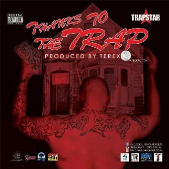 Thanks 2 da Trap by Trapstar