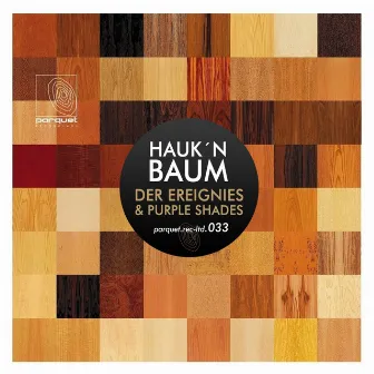 Der Ereignies / Purple Shades by Hauk 'n Baum