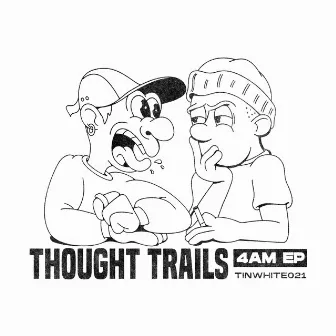 4AM by Thought Trails