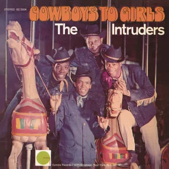 Cowboys to Girls by The Intruders