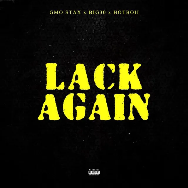 Lack Again (feat. BIG30 & Hotboii)