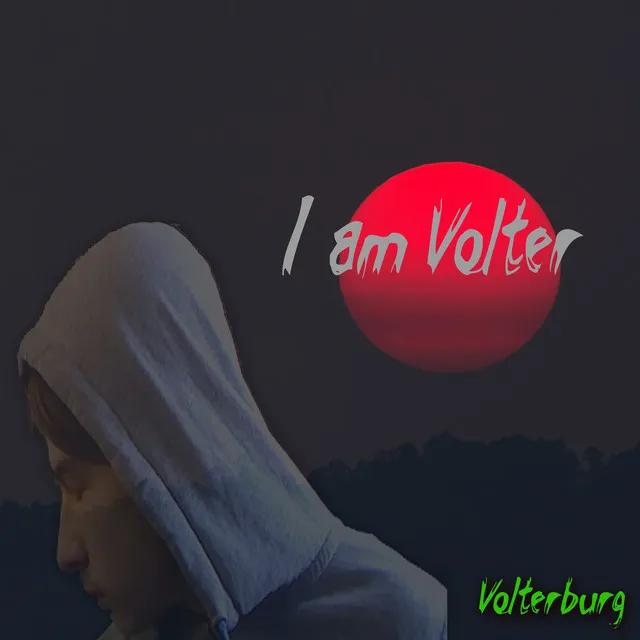 I Am Volter