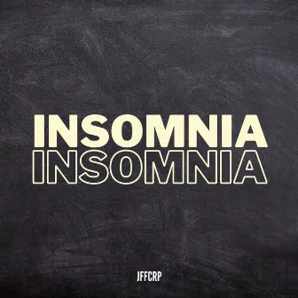 Insomnia by Jffcrp