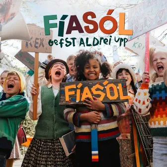 Fíasól gefst aldrei upp - lög og sögumenn by Fíasól leikarar