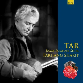 Tar: Bayat Esfahan, Shur by Farhang Sharif