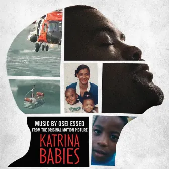 Katrina Babies (Original Motion Picture Soundtrack) by Osei Essed